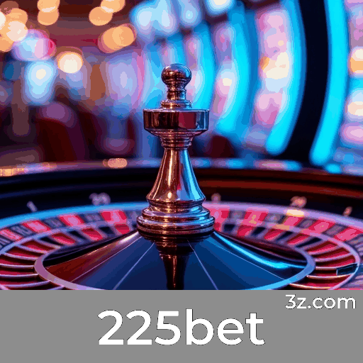 225bet: Estável, Seguro e Otimizado para o Brasil